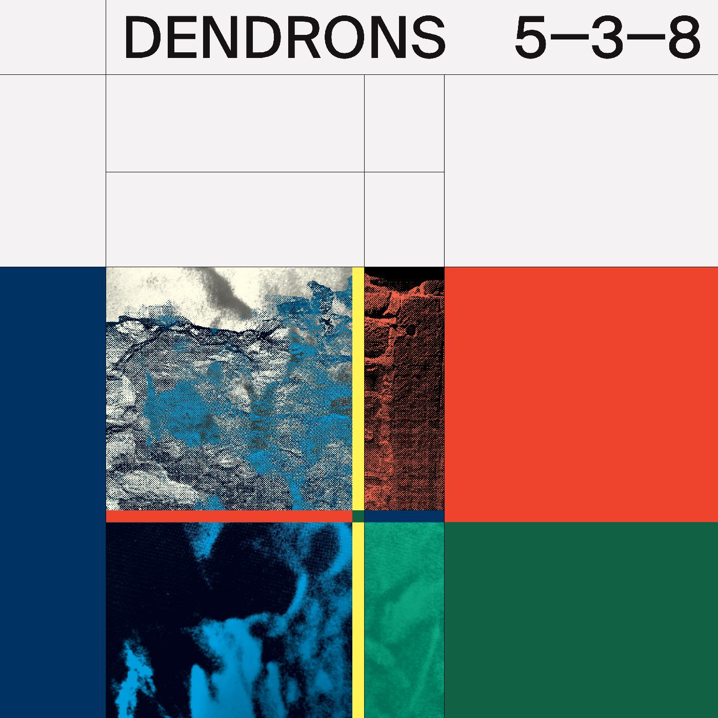 Dendrons | 5/3/08 | Vinyl