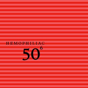 Hemophiliac | 50th Birthday Celebration - Volume 6 | CD