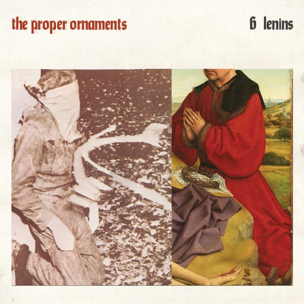 THE PROPER ORNAMENTS - 6 Lenins | Vinyl