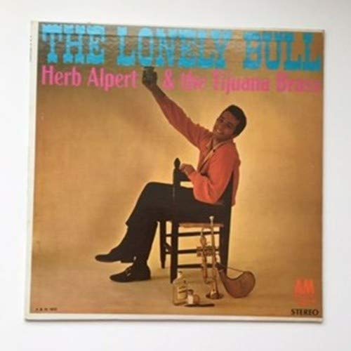 Alpert, Herb / Tijuana Brass - The Lonely Bull | Vinyl