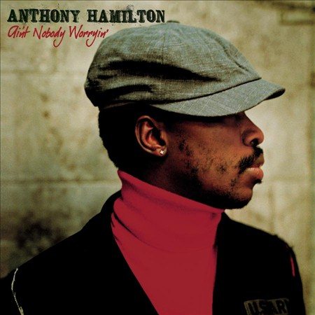 Anthony Hamilton | AIN'T NOBODY WORRYIN | CD
