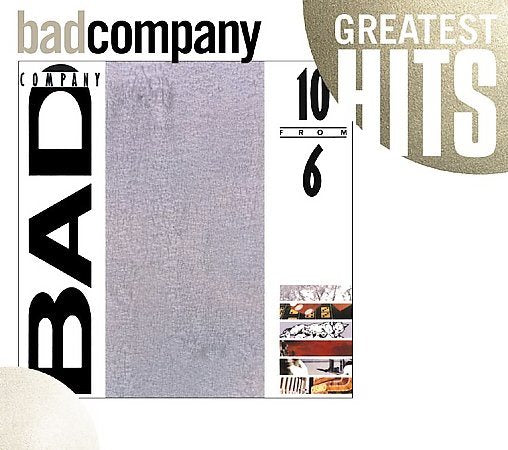 Bad Company | 10 FROM 6 | CD