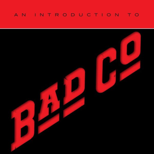 Bad Company | AN INTRODUCTION TO | CD