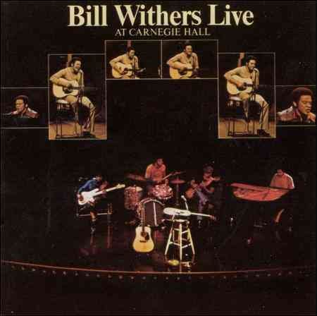 Bill Withers | LIVE AT CARNEGIE HALL | CD