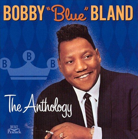 Bobby Bland | ANTHOLOGY | CD