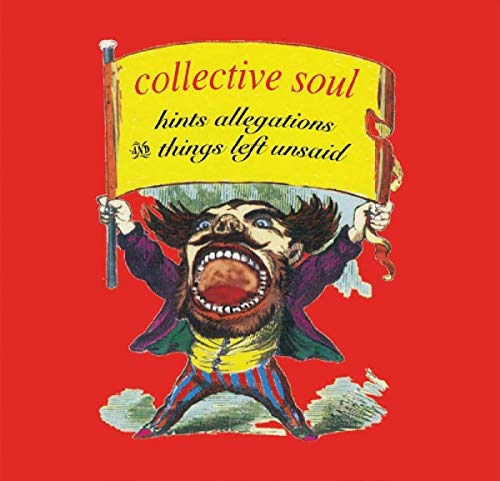 COLLECTIVE SOUL | HINTS ALLEGATIONS AND THINGS LEFT UNSAID | CD