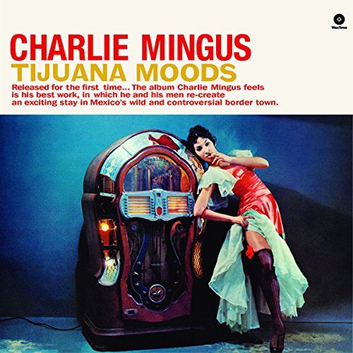 Charles Mingus | Tijuana Moods + 1 Bonus Track | Vinyl