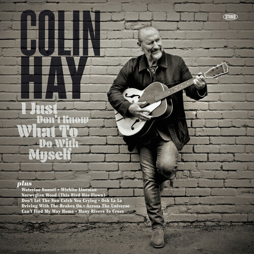 Colin Hay | I Just Don't Know What To Do With Myself | CD