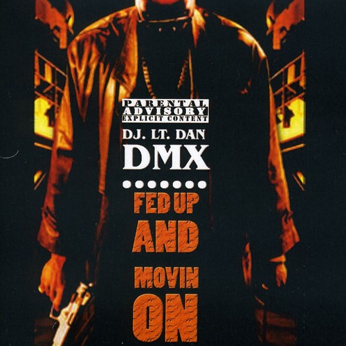 DMX | Fed Up and Movin On | CD