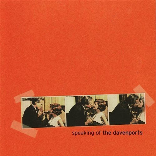 Davenports | Speaking Of The Davenports | CD