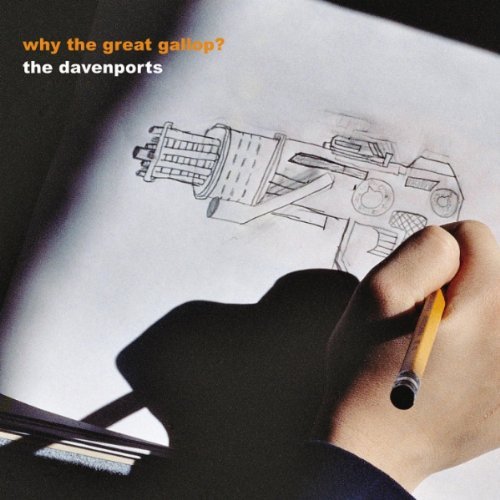 Davenports | Why The Great Gallop? | CD