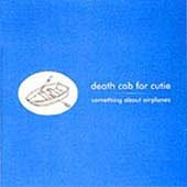 Death Cab For Cutie | SOMETHING ABOUT AIRPLANES | CD