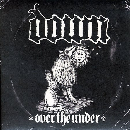 Down | DOWN III: OVER THE UNDER | CD