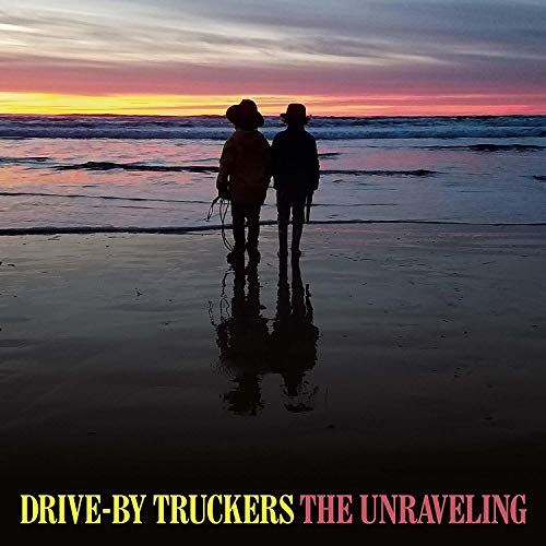 Drive-By Truckers | The Unraveling | CD