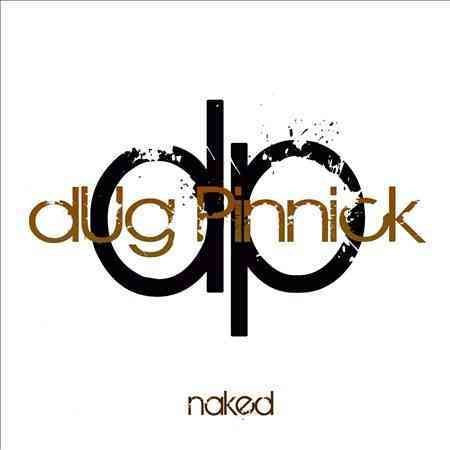 Dug Pinnick | DUG PINNICK - NAKED | CD