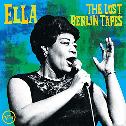 Ella Fitzgerald | Ella: The Lost Berlin Tapes | CD