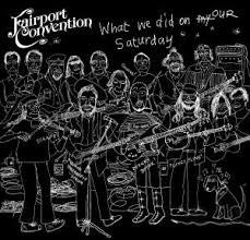 Fairport Convention | What We Did On Our Saturday | CD