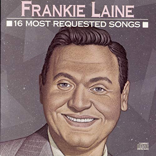Frankie Laine | 16 Most Requested Songs | CD