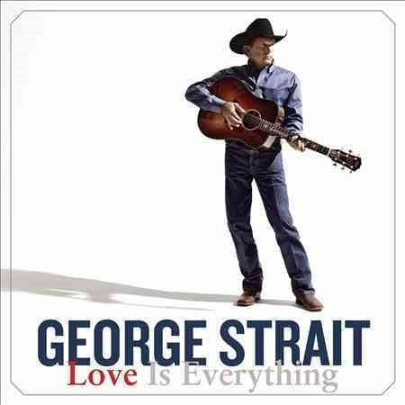 George Strait | LOVE IS EVERYTHING | CD
