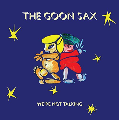 Goon Sax | We'Re Not Talking (Dlcd) | Vinyl
