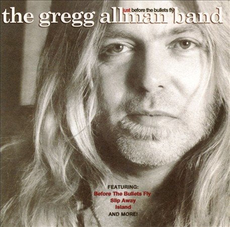 Gregg Allman | JUST BEFORE THE BULLETS FLY | CD