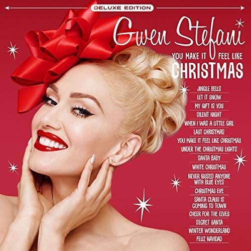 Gwen Stefani | You Make It Feel Like Christmas [Deluxe Edition] | CD