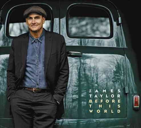 James Taylor | BEFORE THIS WORLD | CD