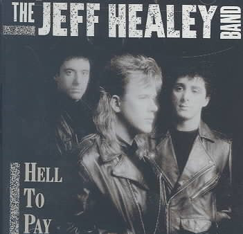 Jeff Healey | Hell to Pay | CD