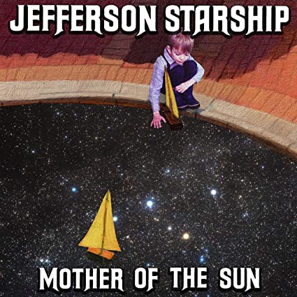 Jefferson Starship | Mother Of The Sun | CD
