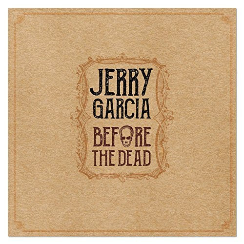 Jerry Garcia | Before The Dead | CD