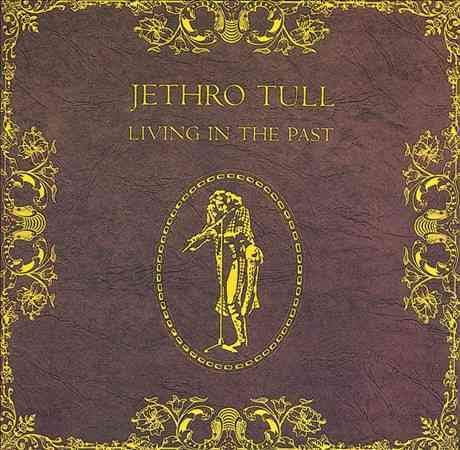Jethro Tull | LIVING IN THE PAST | CD
