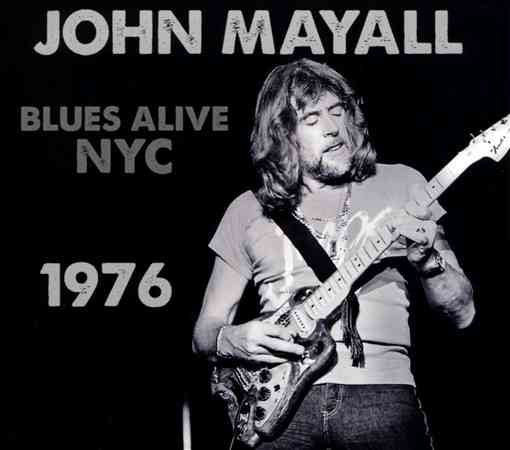 John Mayall | Blues Alive NYC 1976 [Digipak] | CD