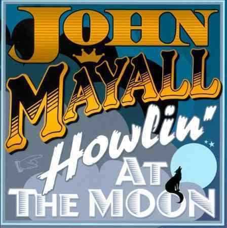 John Mayall | HOWLING AT THE MOON | CD