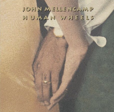 John Mellencamp | HUMAN WHEELS | CD