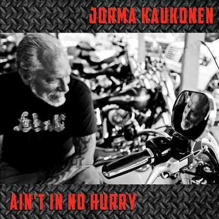 Jorma Kaukonen | Ain't in No Hurry [Digipak] | CD