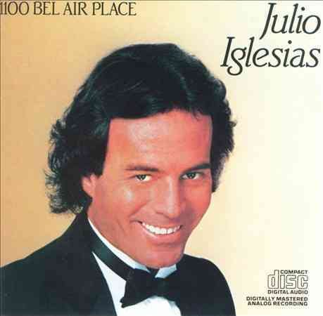 Julio Iglesias | 1100 BEL AIR PLACE | CD