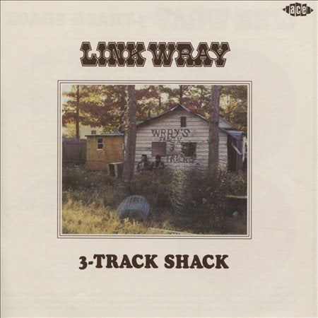 Link Wray | LINK WRAY'S 3-TRACK SHACK | CD