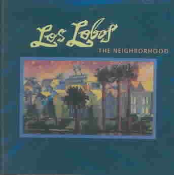 Los Lobos | NEIGHBORHOOD | CD