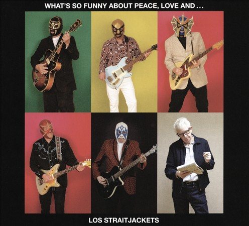 Los Straitjackets | WHAT'S SO FUNNY ABOUT PEACE LOVE & LOS | CD
