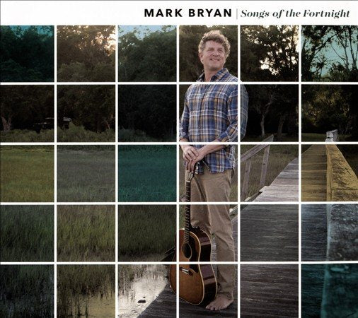 Mark Bryan | Songs of the Fortnight | CD