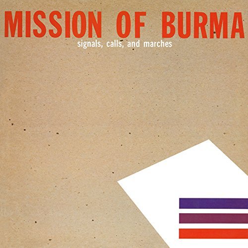 Mission Of Burma | SIGNALS CALLS & MARCHES | Vinyl