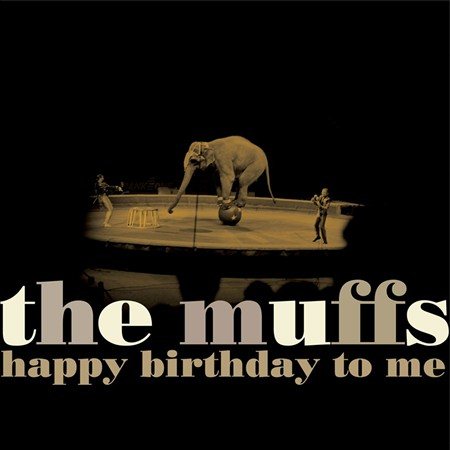 Muffs | HAPPY BIRTHDAY TO ME | CD