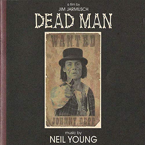 Neil Young | DEAD MAN: A FILM BY JIM JARMUSCH | CD