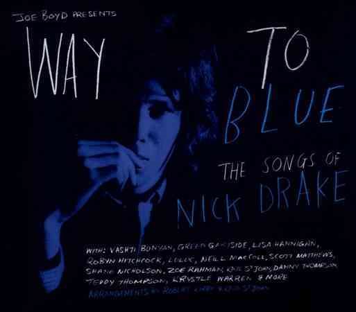 Nick Drake | WAY TO BLUE: THE SONGS OF NICK DRAKE | CD