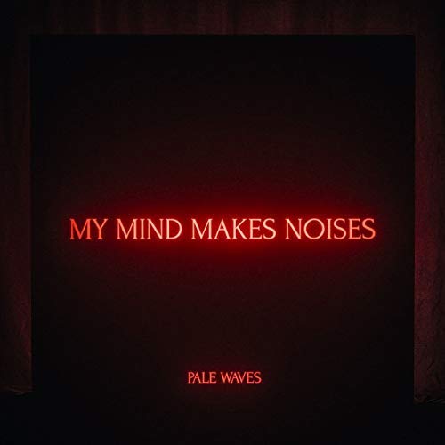 Pale Waves | My Mind Makes Noises | CD