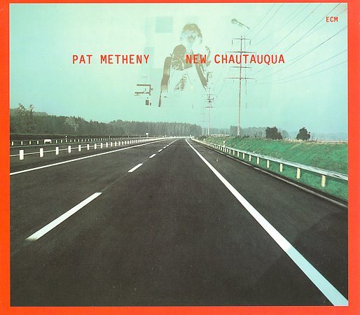 Pat Metheny | New Chautauqua: Touchstones Series (Digipack Packaging) | CD