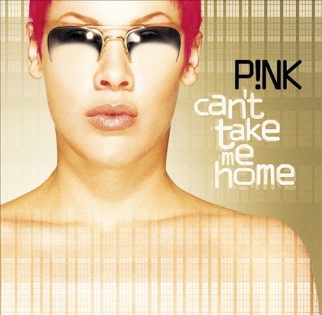 P!nk | CAN'T TAKE ME HOME | CD