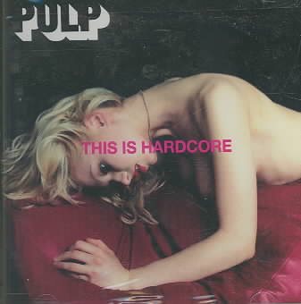 Pulp | THIS IS HARDCORE | CD