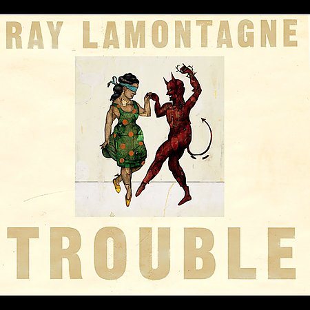 Ray Lamontagne | TROUBLE | CD
