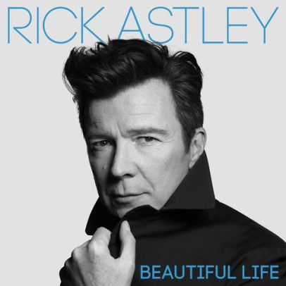 Rick Astley | Beautiful Life | CD